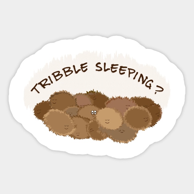 Tribble Sleeping? Sticker by puppaluppa